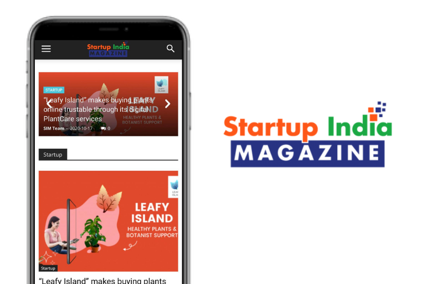 Startup India Magazine: “Leafy Island” makes buying plants online trustable through its digital PlantCare services